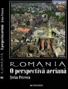 Romania. O perspectiva aeriana