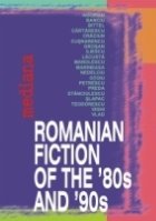 ROMANIAN FICTION THE 80S AND