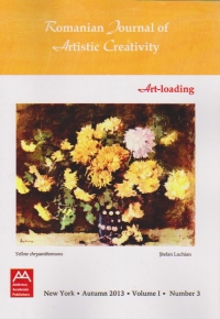 ROMANIAN JOURNAL OF ARTISTIC CREATIVITY -  Art-Loading. NEW YORK, Autumn 2013, Volume 1, Number 3