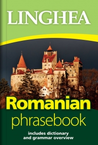 Romanian phrasebook - includes dictionary and grammar overview