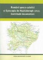 ROMANII GRECO CATOLICI EPISCOPIA HAJDUDOROGH