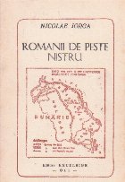 Romanii peste Nistru Lamuriri pentru