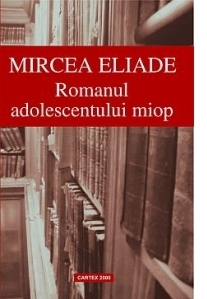 Romanul adolescentului miop