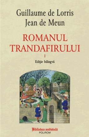 Romanul trandafirului. Vol. I + II (ediție bilingvă)