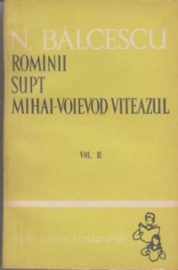 Rominii supt Mihai-Voievod Viteazul, Volumul al II-lea