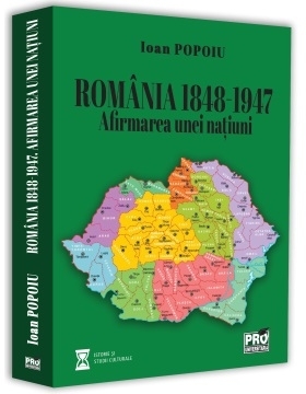 România 1848-1947 : afirmarea unei naţiuni