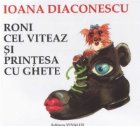 Roni cel Viteaz printesa ghete