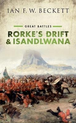 Rorke's Drift and Isandlwana