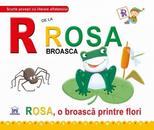 R de la Rosa Broasca. Rosa, o broasca printre flori