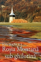 Rosia Montana sub ghilotina