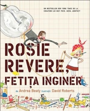 Rosie Revere, fetița inginer