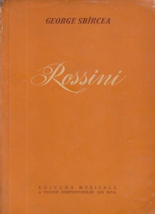 Rossini sau Triumful operei bufe