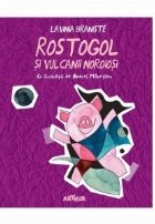 Rostogol si vulcanii noroiosi