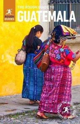 Rough Guide to Guatemala (Travel Guide with Free eBook)