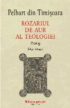 Rozariul de aur al teologiei : prolog