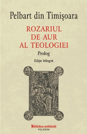 Rozariul de aur al teologiei : prolog