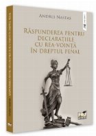 Răspunderea pentru declaraţiile rea voinţă