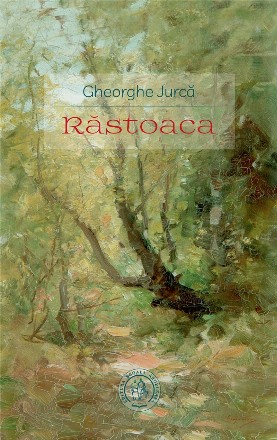 Răstoaca : roman