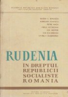 Rudenia in dreptul Republicii Socialiste Romania