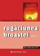 Rugaciunea broastei - volumul I