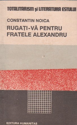 Rugati-va pentru fratele Alexandru