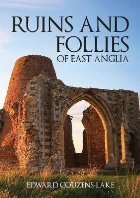 Ruins and Follies East Anglia