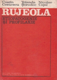 Rujeola - etiopatogenie si profilaxie