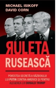 Ruleta ruseasca. Povestea unui scandal politic fara precedent