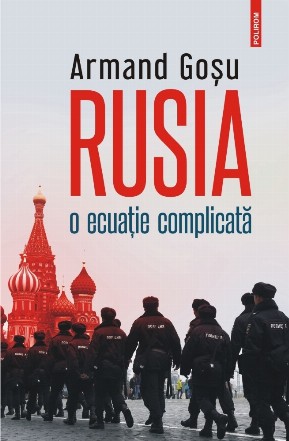 Rusia, o ecuatie complicata. Convorbiri cu Lucian Popescu