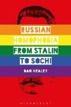 Russian Homophobia from Stalin to Sochi