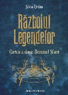 Războiul legendelor. Cartea a doua: Deceniul Sfânt