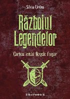 Războiul legendelor. Cartea întâi: Regele fugar