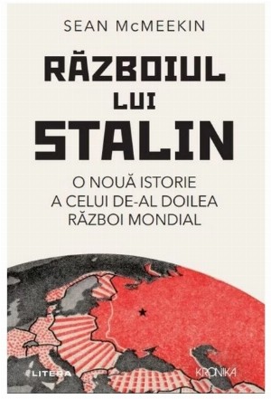 Războiul lui Stalin : o nouă istorie a celui de-al Doilea Război Mondial