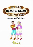 Să citim Hansel şi Gretel