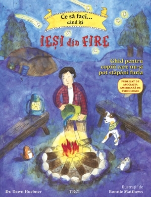 Ce să faci... când îţi ieşi din fire.  Ghid pentru copiii care nu-şi pot stăpâni furia