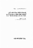 Să fim păgubaşi ceasul încercării\