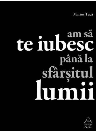 Am să te iubesc până la sfârşitul lumii