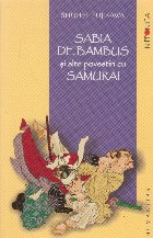 Sabia bambus alte povestiri samurai