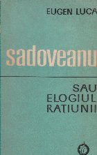 Sadoveanu sau elogiul ratiunii