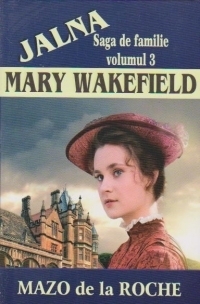 Saga de familie - vol. 3  - MARY WAKEFIELD