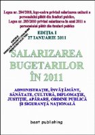 Salarizarea bugetarilor in 2011 - editia I - 27 ianuarie 2011