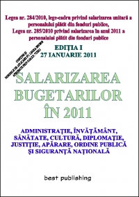 Salarizarea bugetarilor in 2011 - editia I - 27 ianuarie 2011