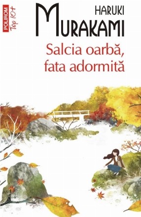 Salcia oarbă, fata adormită (ediție de buzunar)