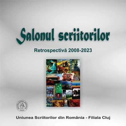 Salonul scriitorilor : retrospectivă 2008-2023