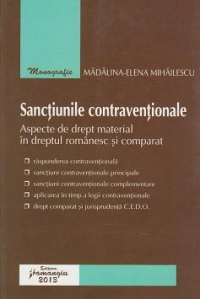 Sanctiunile contraventionale. Aspecte de drept material in dreptul romanesc si comparat