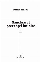 Sanctuarul prezenţei infinite roman