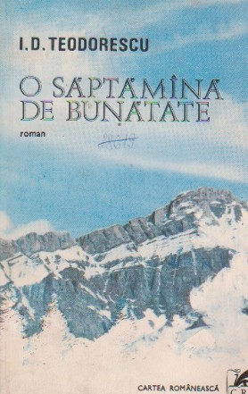 O saptamana de bunatate