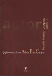 Sapte convorbiri cu Adolfo Bioy Casares