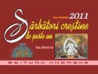 Sarbatori crestine peste Calendar 2011