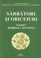 Sarbatori obiceiuri Volumul lea Dobrogea